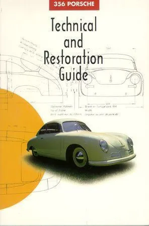 356 Porsche Restoration Technical Guide & Do-It-Yourself Restoration